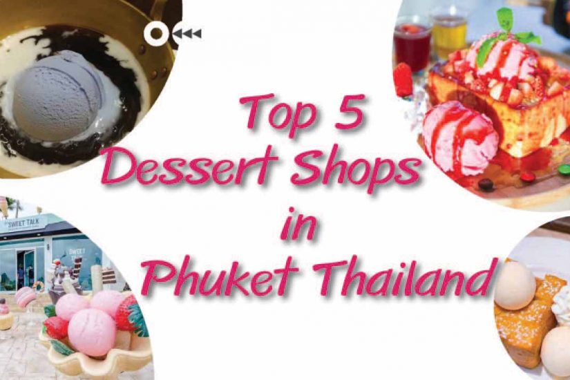 Dessert Shops in Phuket
